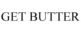 GET BUTTER trademark