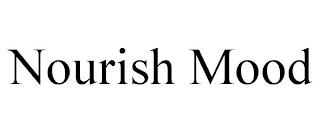 NOURISH MOOD trademark