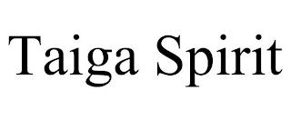 TAIGA SPIRIT trademark