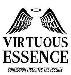 VIRTUOUS ESSENCE CONFESSION LIBERATES THE ESSENCE trademark