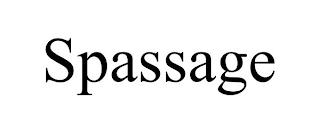 SPASSAGE trademark