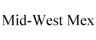 MID-WEST MEX trademark