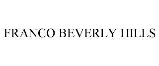 FRANCO BEVERLY HILLS trademark