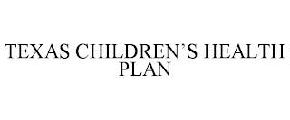 TEXAS CHILDREN'S HEALTH PLAN trademark