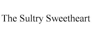 THE SULTRY SWEETHEART trademark