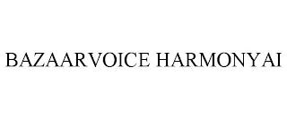 BAZAARVOICE HARMONYAI trademark