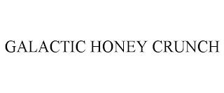 GALACTIC HONEY CRUNCH trademark