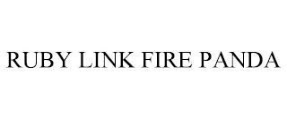 RUBY LINK FIRE PANDA trademark