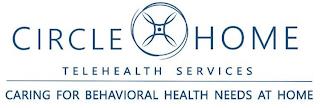 CIRCLE HOME TELEHEALTH SERVICES CARING FOR BEHAVIORAL HEALTH NEEDS AT HOME trademark