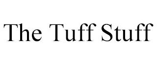 THE TUFF STUFF trademark