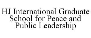 HJ INTERNATIONAL GRADUATE SCHOOL FOR PEACE AND PUBLIC LEADERSHIP trademark