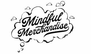 MINDFUL MERCHANDISE trademark