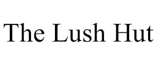 THE LUSH HUT trademark