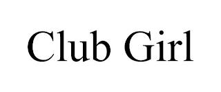 CLUB GIRL trademark