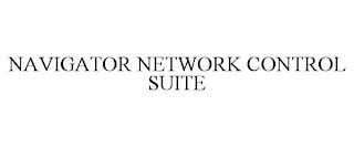 NAVIGATOR NETWORK CONTROL SUITE trademark