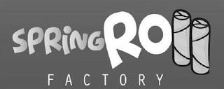 SPRING ROLL FACTORY trademark