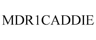 MDR1CADDIE trademark