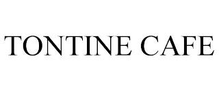 TONTINE CAFE trademark