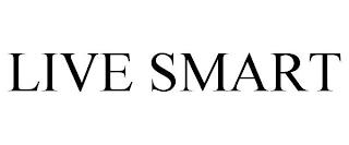 LIVE SMART trademark