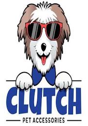 CLUTCH PET ACCESSORIES trademark