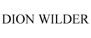 DION WILDER trademark