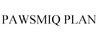 PAWSMIQ PLAN trademark