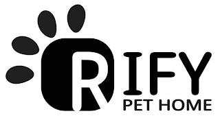 RIFY PET HOME trademark