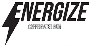 ENERGIZE CAFFEINATED GUM trademark