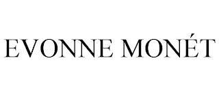 EVONNE MONÉT trademark