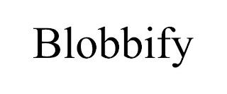 BLOBBIFY trademark