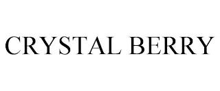 CRYSTAL BERRY trademark