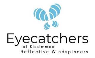 EYECATCHERS OF KISSIMMEE REFLECTIVE WINDSPINNERS trademark