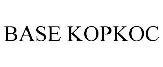 BASE KOPKOC trademark