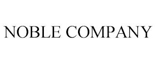 NOBLE COMPANY trademark