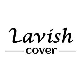 LAVISH COVER trademark