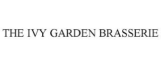 THE IVY GARDEN BRASSERIE trademark