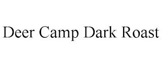 DEER CAMP DARK ROAST trademark