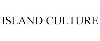 ISLAND CULTURE trademark