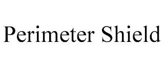 PERIMETER SHIELD trademark