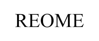 REOME trademark