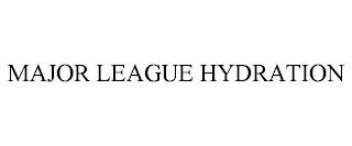 MAJOR LEAGUE HYDRATION trademark