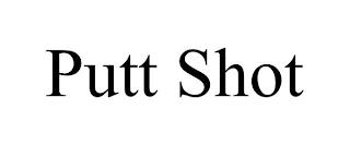 PUTT SHOT trademark