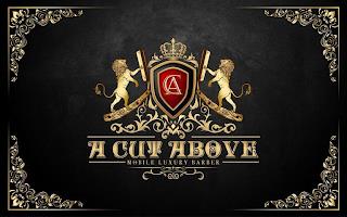 CA A CUT ABOVE MOBILE LUXURY BARBER trademark