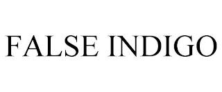 FALSE INDIGO trademark