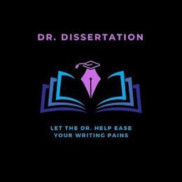 DR. DISSERTATION LET THE DR. HELP EASE YOUR WRITING PAINS trademark