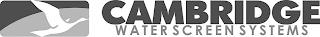 CAMBRIDGE WATER SCREEN SYSTEMS trademark