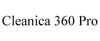 CLEANICA 360 PRO trademark