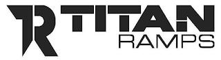 TR TITAN RAMPS trademark