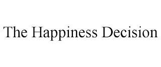 THE HAPPINESS DECISION trademark