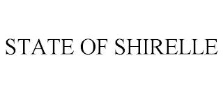 STATE OF SHIRELLE trademark